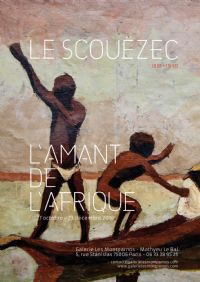 Exposition Maurice Le Scouëzec (1881-1940)L’amant de l’Afrique. Du 27 octobre au 23 décembre 2016 à paris06. Paris.  18H30